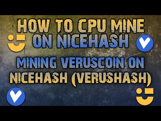 How to start mining VerusCoin (VRSC) on NiceHash? | NiceHash