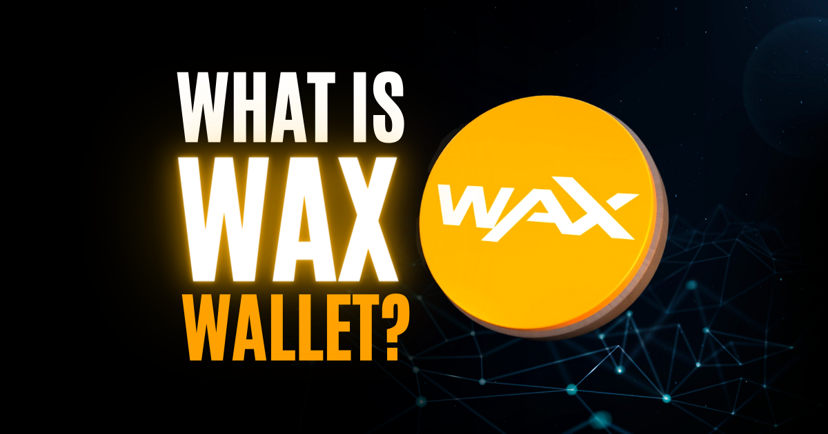 The Complete Guide To Use The WAX Cloud Wallet WAX Cloud Wallet